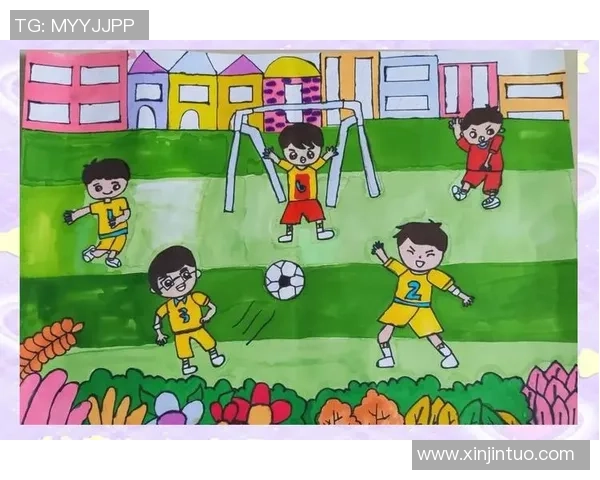 儿童足球画笔描绘中国球星风采激励青少年热爱运动梦想